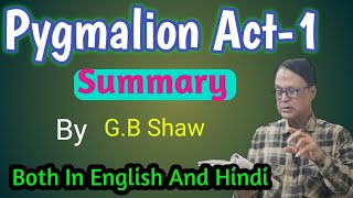 Pygmalion Act1 Summary  pygmalion Summary Act1Pygmalion Act1 Summary in Hindi explanation [upl. by Nerta]