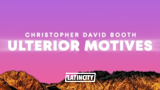 Christopher Saint Booth – Ulterior Motives Lyrics Everyone Knows That Song [upl. by Nelra541]