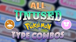 ALL Unused Type Combinations in Pokémon Ranked by Probability [upl. by Herriott]