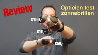 Zonnebril review  opticien test zonnebrillen RayBan vs Polaroid vs drogist [upl. by Celin458]