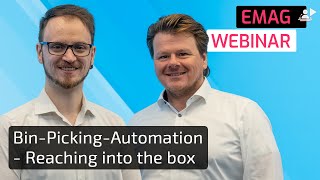 Webinar  EMAG Binpicking automation  Reaching into the box [upl. by Assennav]