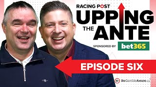 Upping The Ante  Episode 6  Cheltenham Festival 2024 AntePost Tips [upl. by Aramas197]