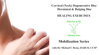 Cervical C4 C5 C6 C7 Disc Degeneration Exercise Mobilization Series [upl. by Akoyin]