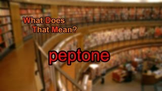 What does peptone mean [upl. by Analiese]