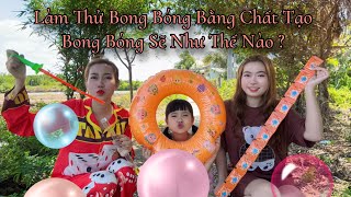 LÀM THỬ BONG BÓNG BẰNG CHẤT TẠO BONG BÓNG SẼ NHƯ THẾ NÀO  I BÉ SÚN I SAM SAM [upl. by Denton]