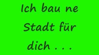 Ich bau ne Stadt für dich  Lyrics [upl. by Aggie702]