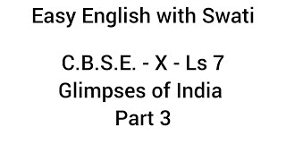 CBSE  X  Ls 7  Glimpses of India  Part 3 [upl. by Emory150]