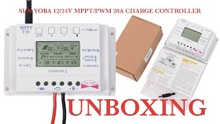 UNBOXING SUN YOBA MPPT T20 PWM Solar Charge Controller [upl. by Cavanaugh739]