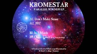 Kromestar  In 2 Minds [upl. by Cowen]