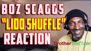 BOZ SCAGGS LIDO SHUFFLE FIRST TIME REACTION [upl. by Bravar]