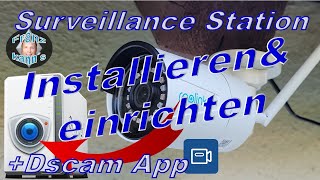 Synology Surveillance Station installieren  DScam App einrichten [upl. by Bazar]