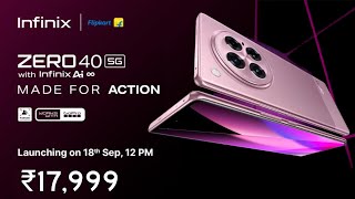 infinix Zero 40 5g  india Launch Date amp Price 🔥Ai Phone 🔥 infinix Zero 40 5g india Price flipkart [upl. by Chaddie244]