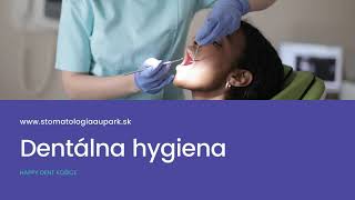 Dentálna hygiena Stomatológia Aupark Košice [upl. by Nennarb]