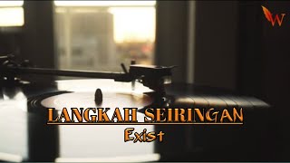 EXIST  LANGKAH SEIRINGAN [upl. by Elana724]