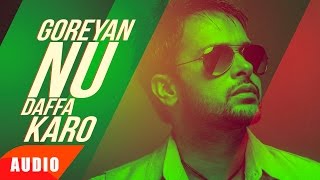 Goreyan Nu Daffa Karo Full Audio Song  Amrinder Gill amp Shipra Goyal  Punjabi Audio Songs [upl. by Osnofla]