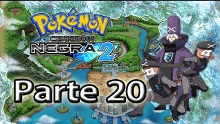 Pokémon Negro 2 por Muerte17 Parte 20  Ciudad Fayenza quotEqPlasma con Nuevos Planes de Conquistaquot [upl. by Acinej]