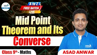 Mid Point Theorem and Its Converse  Class 9 Maths  Class 9 Preparation  LIVE  InfinityLearn910 [upl. by Dnarb]