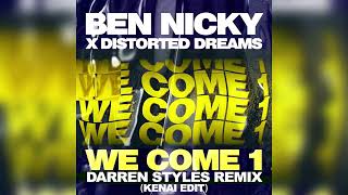 Ben Nicky x Distorted Dreams  We Come 1 Darren Styles Remix Kenai Edit  Official Artwork Video [upl. by Woodring820]