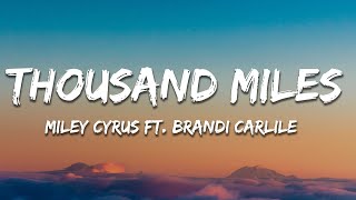 Miley Cyrus  Thousand Miles Lyrics ft Brandi Carlile [upl. by Faun]