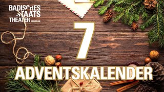 7  Adventskalender 2020 STAATSTHEATER KARLSRUHE [upl. by Idoj]