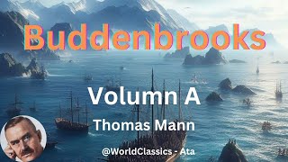 quotBuddenbrooksquot Volume 1  by Thomas Mann [upl. by Enyt832]