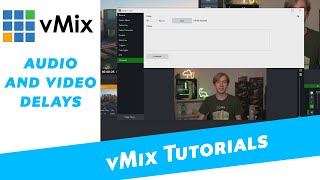 Setting an audio or video delay on your vMix Inputs Sync up your live production [upl. by Assilev681]