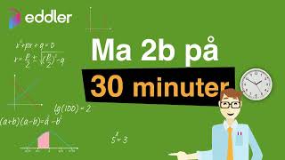 Matte 2b på cirka 30 minuter [upl. by Drofub]