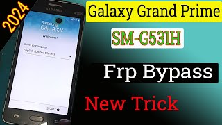 Samsung Galaxy Grand prime SMG531H FRP Bypass  Samsung G531F Google Account Remove Without Pc 2024 [upl. by Miltie]