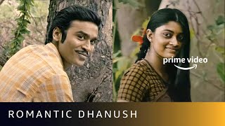 Dhanush  Best Romantic Scenes  Pattas Karnan Asuran  Amazon Prime Video [upl. by Porte219]