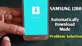 SAMSUNG J200 AUTOMATIC DOWNLOAD MODE PROBLME  PRO TIPS KANNADA [upl. by Eugene]