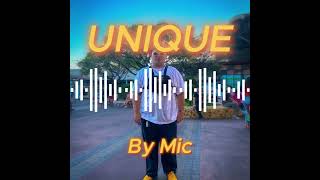 ReUpload UNIQUE by Mic [upl. by Annoled]