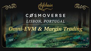 Sifchain at Cosmoverse Lisbon 2021 Introducing OmniEVM amp Margin Trading [upl. by Cheyne]