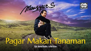 Mansyur S  Pagar Makan Tanaman [upl. by Goldsmith153]