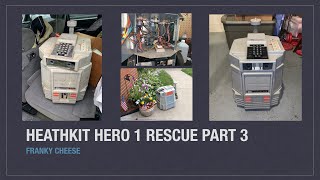 Heathkit Hero 1 Robot Rescue Part 3 [upl. by Sayres]