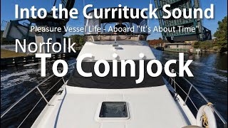 Into Currituck Sound North Carolina  Norfolk to Coinjock  Pleasure Vessel Life [upl. by Som795]