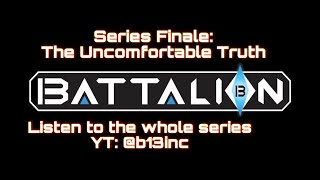 Battalion13 The Podcast Episode 12 The Uncomfortable Truth [upl. by Renell]