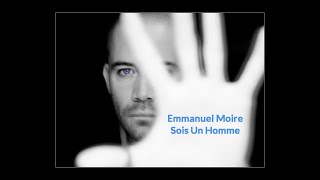 Emmanuel Moire Sois un Homme P18 extended [upl. by Liag]