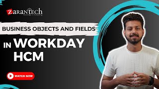 Business Objects and Fields in Workday HCM  ZaranTech [upl. by Stanway640]