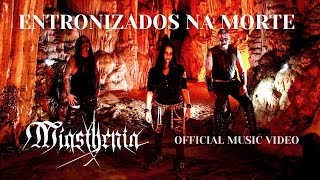 MIASTHENIA  Entronizados na Morte OFFICIAL VIDEO [upl. by Derte]