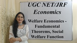 Welfare Economics  Fundamental Theorems Social Welfare Function For UGC NETJRF Economics [upl. by Anived501]