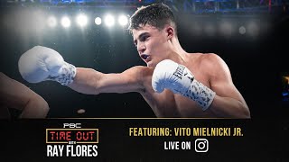 Vito Mielnicki Jr Talks Training with Joe Goossen Family and the Future  Time Out with Ray Flores [upl. by Eisler]