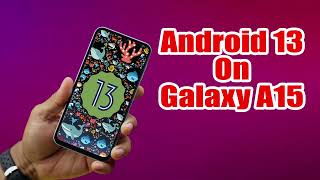 Install Android 13 on Galaxy A15 LineageOS 20  How to Guide [upl. by Faina]