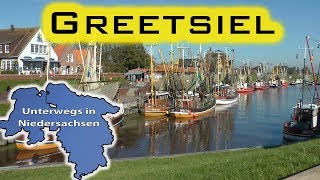 Greetsiel  Unterwegs in Niedersachsen Folge 12 [upl. by Dyl269]