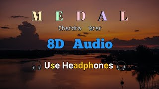 Medal Chandra Brar  Punjabi New Latest Song 8d Audio  Punjabi New 8d Audio Song 🥀 [upl. by Ahcsas]