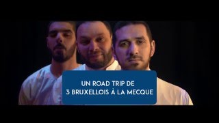 Teaser DE BRUXELLES A LA MECQUE [upl. by Eohce]