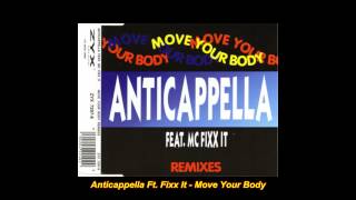 Anticappella  Move Your Body XX Extended Mix [upl. by Eidnac]