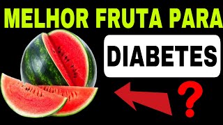 MELANCIA é a MELHOR FRUTA para DIABETES [upl. by Domingo]