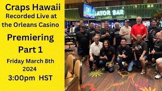 Craps Hawaii — Recorded Live at the Orleans Casino Hotel and Casino Las Vegas [upl. by Aehsrop]