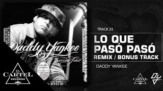 Daddy Yankee  23 Lo que Pasó Pasó Remix Bonus Track Version [upl. by Free451]