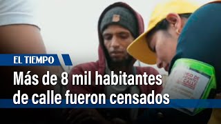 Más de 8 mil personas registradas en el censo de habitantes de calle  El Tiempo [upl. by Sherm774]